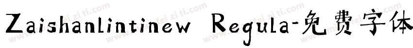 Zaishanlintinew Regula字体转换